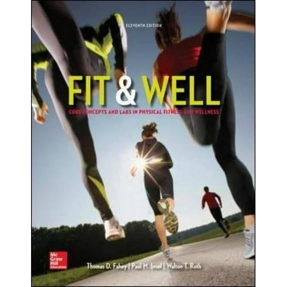 Pre-Owned Fit & Well: Core Concepts and Labs in Physical Fitness and Wellness Loose Leaf Edition Paperback