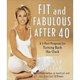 thumbnail image 1 of Pre-Owned Fit and Fabulous After 40: A 5-Part Program for Turning Back the Clock (Hardcover) 0767904710 9780767904711, 1 of 1