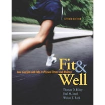 Pre-Owned Fit and Well: Core Concepts and Labs in Physical Fitness and Wellness with Online Learning Center Bind-In Card and Daily Fitness and Nutrition Journal (Paperback) 0073252085 9780073252087
