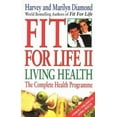 thumbnail image 1 of Pre-Owned Fit for Life II: Living Health (Paperback) 0553175823 9780553175820, 1 of 1