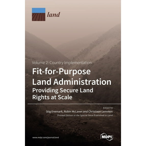 Fit-for-Purpose Land Administration- Providing Secure Land Rights at Scale. Volume 2: Country Implementation, (Hardcover)