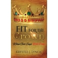 thumbnail image 1 of Fit for the Crown: When God says Well Done Paperback 1523291168 9781523291168 Krystle J Lynch, 1 of 1