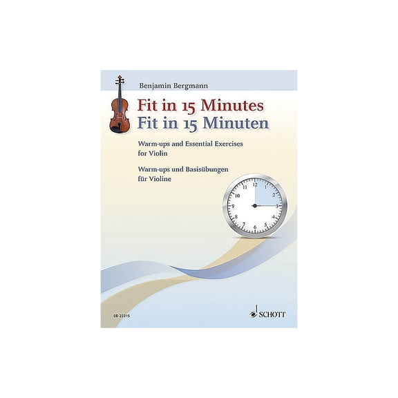 Fit in 15 Minutes: Warm-Ups and Essential Exercises for Violin (Paperback) by Benjamin Bergmann