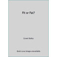 thumbnail image 1 of Pre-Owned Fit or Fat? (Paperback) 039551083X 9780395510834, 1 of 1