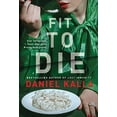 thumbnail image 1 of Pre-Owned Fit to Die: A Thriller (Paperback) by Daniel Kalla, 1 of 1