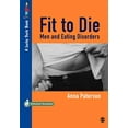 thumbnail image 1 of Pre-Owned Fit to Die: Men and Eating Disorders (Paperback) 1904315402 9781904315407, 1 of 1