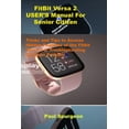 thumbnail image 1 of FitBit Versa 2 USER'S Manual For Senior Citizen : Tricks and Tips to Access Hidden Features of the Fitbit Versa 2 & Troubleshooting Common Problems (Paperback), 1 of 1