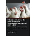 thumbnail image 1 of Fitasio nelle diete dei polli da carne e sostituzione parziale di SBM e DCP, (Paperback), 1 of 1