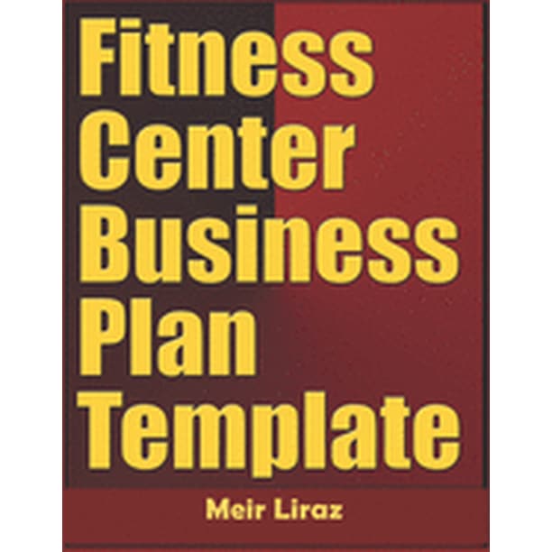 Fitness Center Business Plan Template (Paperback)