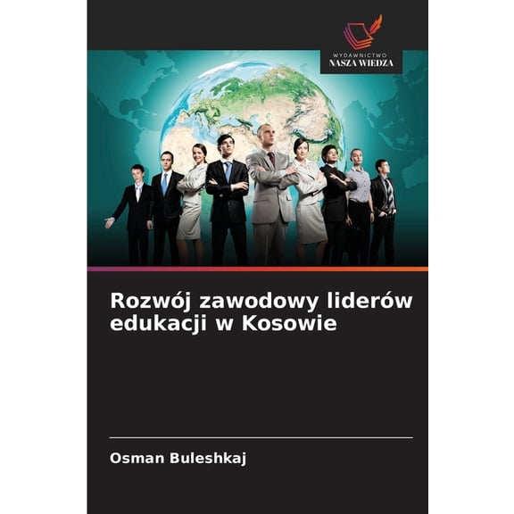 Rozwj zawodowy liderw edukacji w Kosowie, (Paperback)