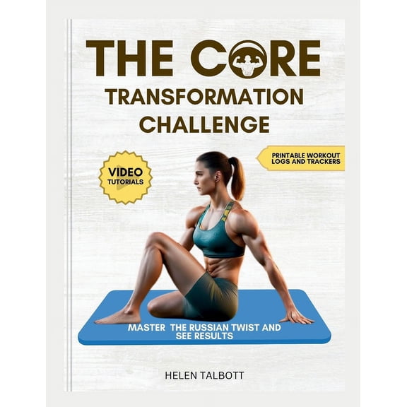 Fitness Fusion: Achieve Your Ultimate Form: The Core Transformation Challenge (Paperback)