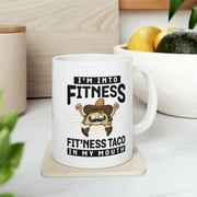 Fitness Taco In My Mouth Mug, Funny Workout Mug, Gym Gift, Workout Buddy Gift, Fit'ness Lover, Coffee Lover Gift
