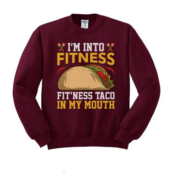 Fitness Taco in My Mouth Sweatshirt Unisex 2X-Large Maroon