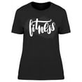 thumbnail image 1 of Fitness Text T-Shirt Women -Image by Shutterstock, Female Large, 1 of 2