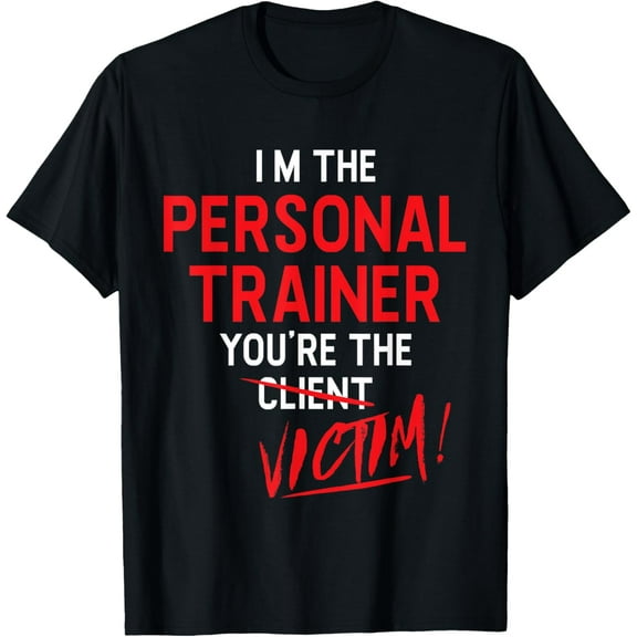 Fitness Trainer Gift Gym Workout Personal Trainer T-Shirt