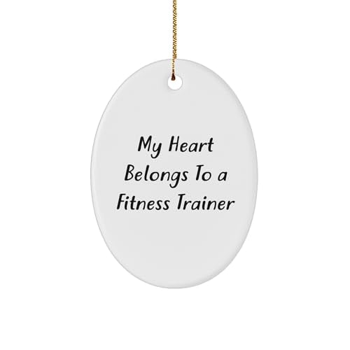 Fitness Trainer Gifts from My Heart Belongs to A Fitness Trainer Oval Ornament, Funny Quote Christmas Unique Gifts for Fitness Trainers, Friends and Family