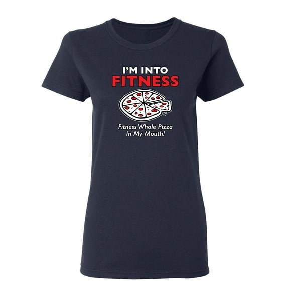 Fitness Whole Pizza In My Mouth Sarcastic Novelty Gift Idea Adult Humor Funny Women's Casual Tees