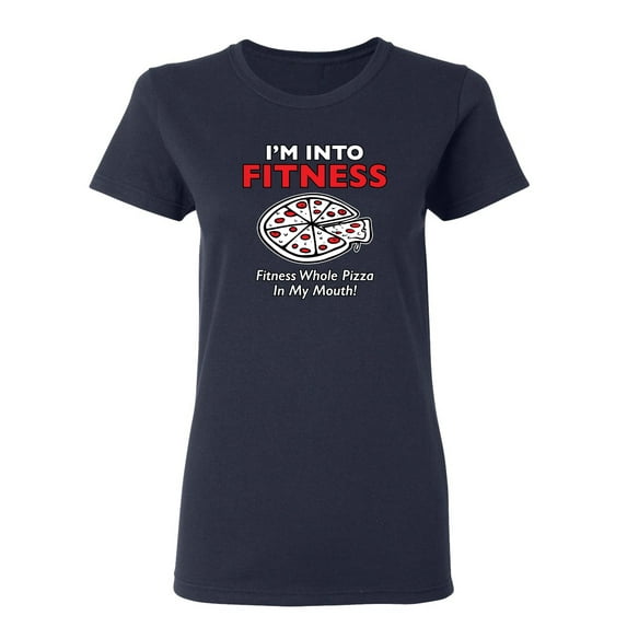 Fitness Whole Pizza In My Mouth Sarcastic Novelty Gift Idea Adult Humor Funny Women's Casual Tees