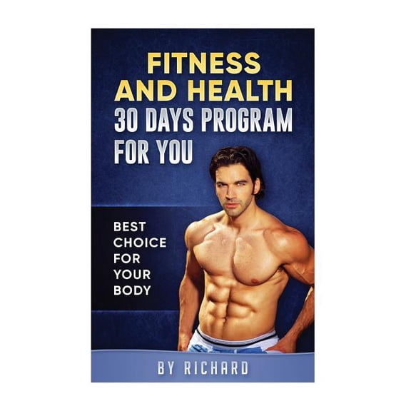 Fitness and Health 30 days program for your body: 30 days program for your body (Paperback)