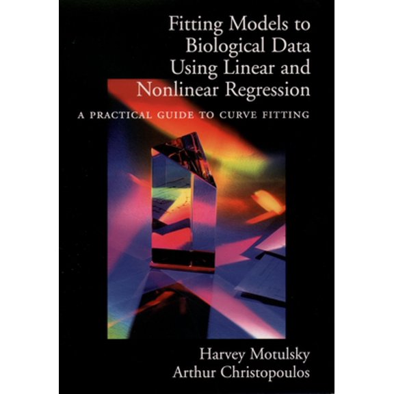 Pre-Owned Fitting Models to Biological Data Using Linear and Nonlinear Regression: A Practical Guide to Curve Fitting (Paperback) 0195171802 9780195171808