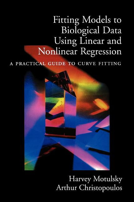 Fitting Models to Biological Data Using Linear and Nonlinear Regression ...
