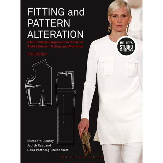 Fitting and Pattern Alteration: A Multi-Method Approach to the Art of Style Selection, Fitting, and Alteration - Bundle Book + Studio Access Card (Other)