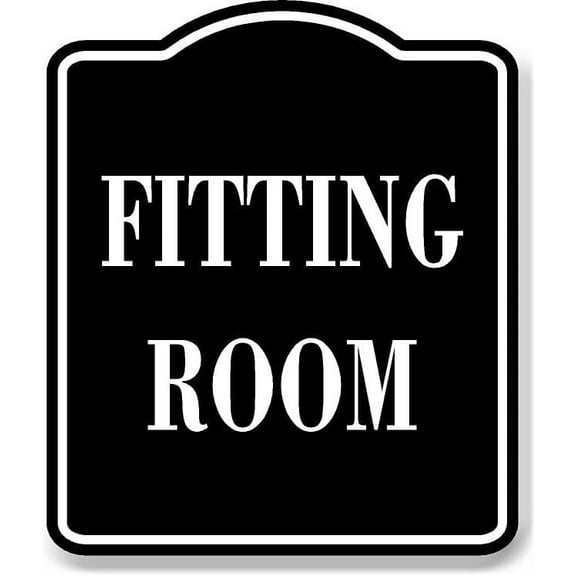 Fitting Room BLACK Aluminum Composite Sign, 20"x24"