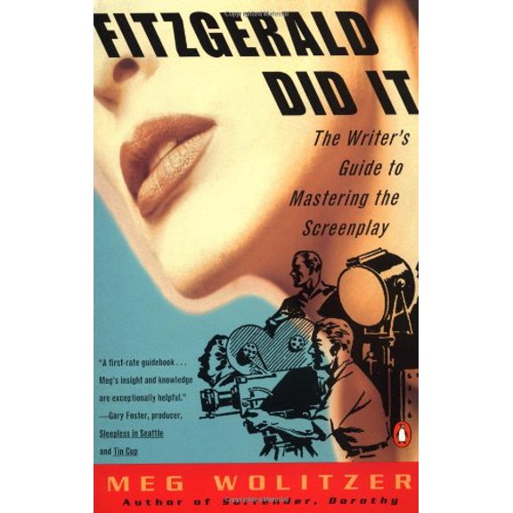 Pre-Owned Fitzgerald Did IT: The Writer's Guide to Mastering the Screeplay Paperback