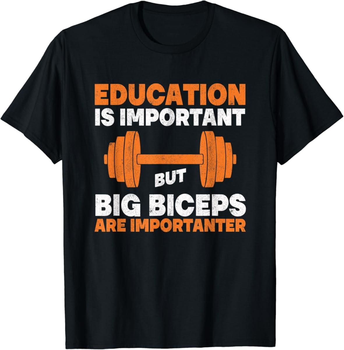 Fitzy Education Is Important But Big Biceps Are Importanter Gym T-Shirt