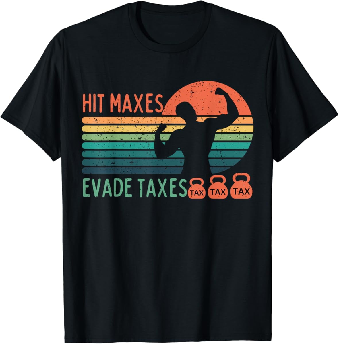 Fitzy Gym Weightlifting Hit Maxes Evade Taxes Workout T Shirt Full Size Fitzy Gym Weightlifting Hit Maxes Evade Taxes Workout T Shirt Full Size