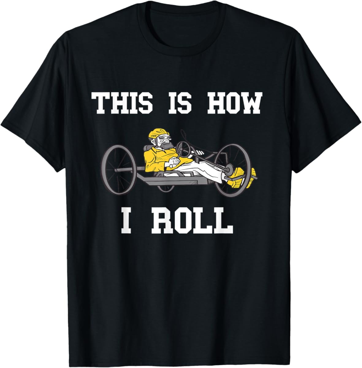 Fitzy This Is How I Roll Cyclist Recumbent Bike Recumbent Trike T Shirt Fitzy This Is How I Roll Cyclist Recumbent Bike Recumbent Trike T Shirt