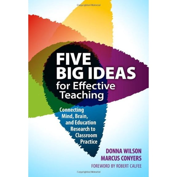 Pre-Owned Five Big Ideas for Effective Teaching: Connecting Mind, Brain, and Education Research to Classroom Practice (Paperback) 0807754250 9780807754252