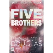 Five Brothers  A Qui n Amar as Si No Tuvieras Miedo? Novela / A Novel, Paperback