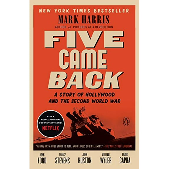 Pre-Owned Five Came Back: A Story of Hollywood and the Second World War (Paperback) 0143126830 9780143126836