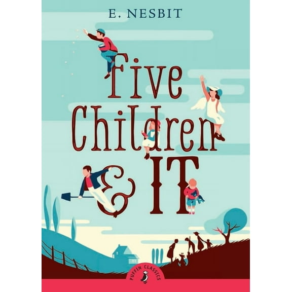Five Children and It (Paperback)