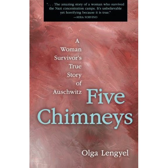 Pre-Owned Five Chimneys: A Woman Survivor's True Story of Auschwitz (Paperback) 0897333764 9780897333764