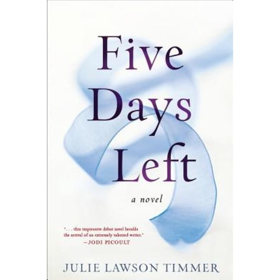 Pre-Owned Five Days Left (Hardcover) 039916734X 9780399167348