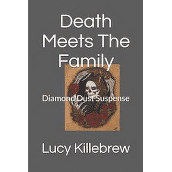 Five: Death Meets The Family: Diamond Dust Suspense (Paperback)
