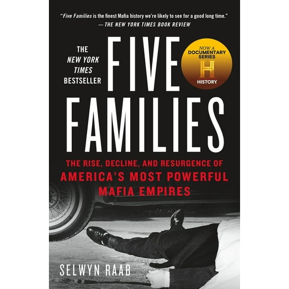 Five Families: The Rise, Decline, and Resurgence of America's Most Powerful Mafia Empires, (Paperback)