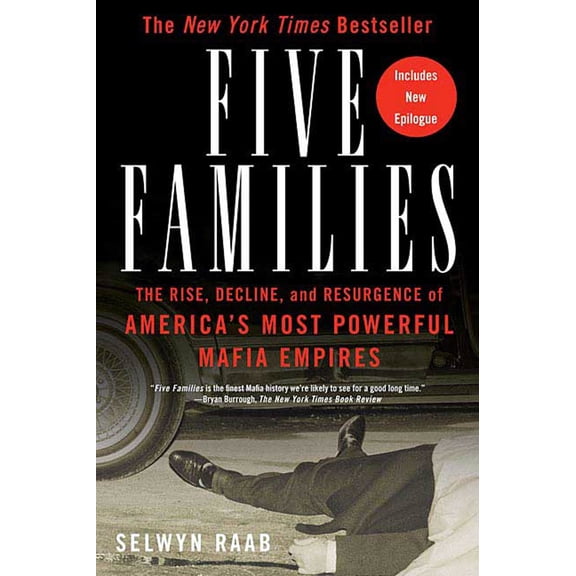 Pre-Owned Five Families : The Rise, Decline, and Resurgence of America's Most Powerful Mafia Empires