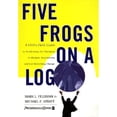 thumbnail image 1 of Five Frogs on a Log: A Ceo's Field Guide to Accelerating the Transition in Mergers, Acquisitions and (Hardcover) by Mark L Feldman, Michael F Spratt, 1 of 1