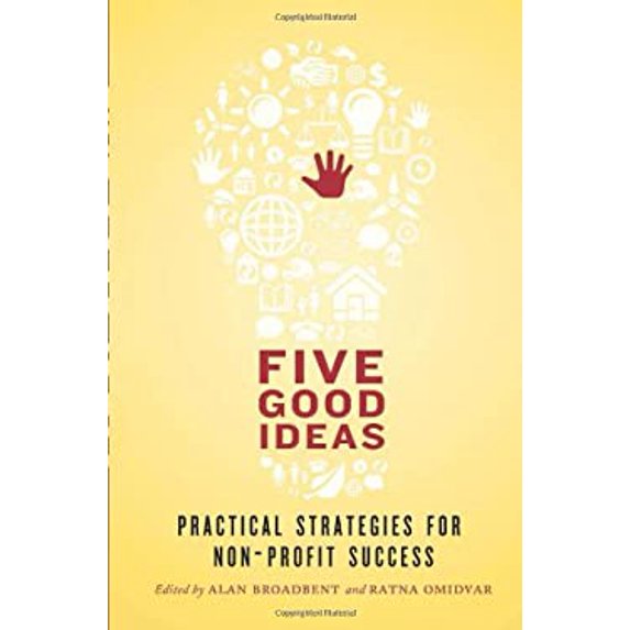 Pre-Owned Five Good Ideas: Practical Strategies for Non-Profit Success Paperback Broadbent, Alan