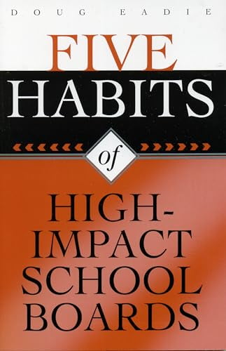 Pre-Owned Five Habits of High-Impact School Boards, 9781578861767, 1578861764, Paperback,