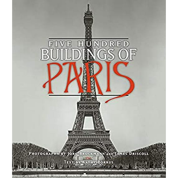 Pre-Owned Five Hundred Buildings of Paris (Paperback) 1579128580 9781579128586