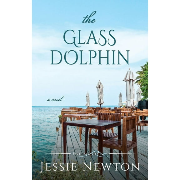 Five Island Cove The Glass Dolphin: Romantic Women's Friendship Fiction, Book 9, (Paperback)