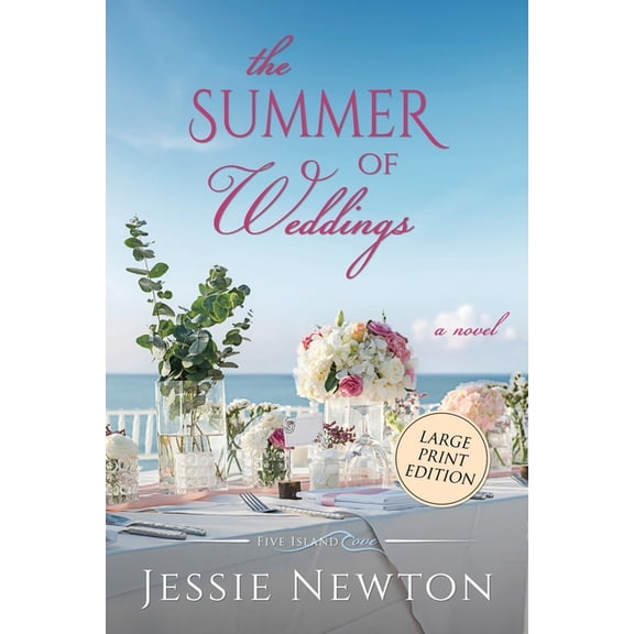 Five Island Cove The Summer of Weddings: A Sweet Romantic Women's Fiction Novel, Book 12, (Paperback)
