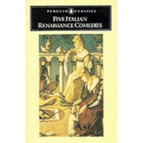 Pre-Owned Five Italian Renaissance Comedies (Paperback) 014044338X 9780140443387