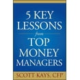 thumbnail image 1 of Five Key Lessons from Top Money Managers, (Paperback), 1 of 1