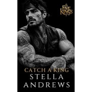 Five Kings Catch a King Five Kings, Book 1, Paperback
