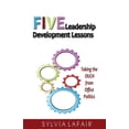thumbnail image 1 of Five Leadership Development Lessons : Taking the Ouch from Office Politics, 1 of 1